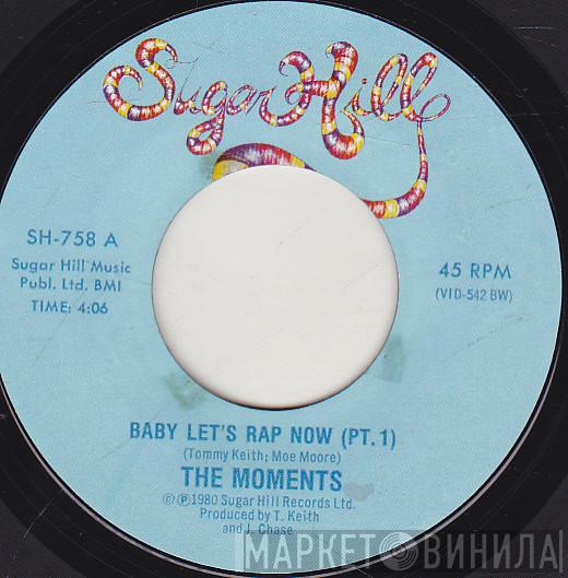 The Moments - Baby Let's Rap Now