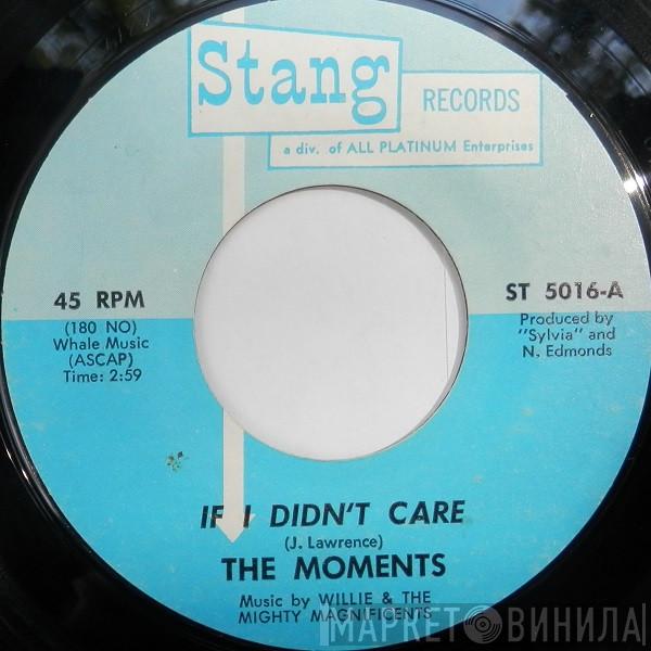 The Moments - If I Didn't Care / You Make Me Feel Good