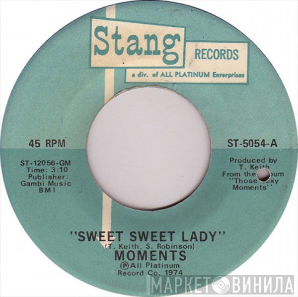 The Moments - Sweet Sweet Lady / The Next Time I See You