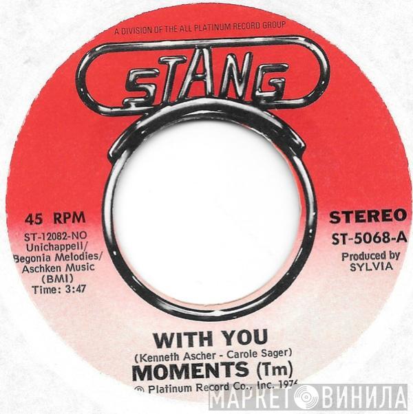 The Moments - With You / Next Time That I See You