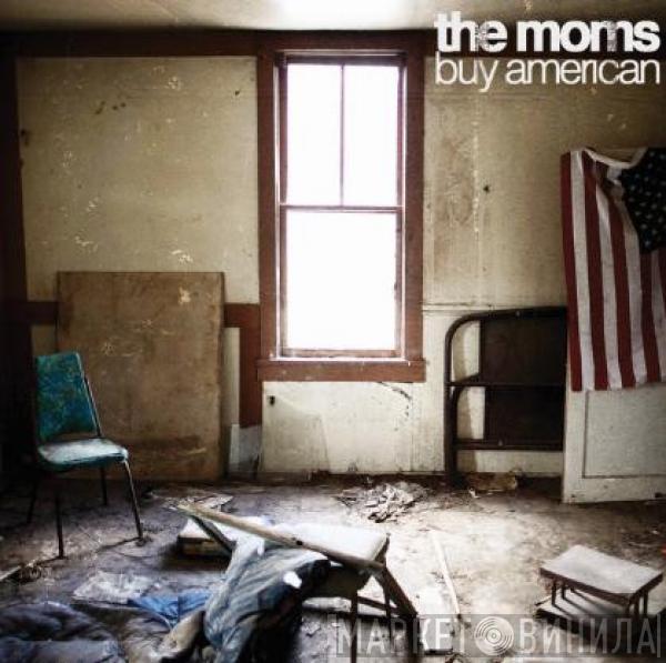 The Moms - Buy American