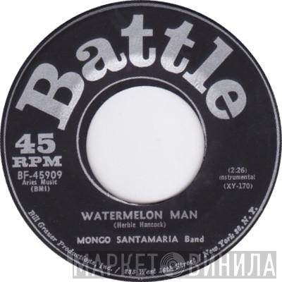  The Mongo Santamaria Orchestra  - Watermelon Man / Don't Bother Me No More