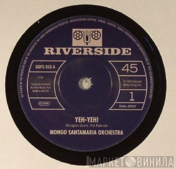 The Mongo Santamaria Orchestra - Yeh-Yeh!
