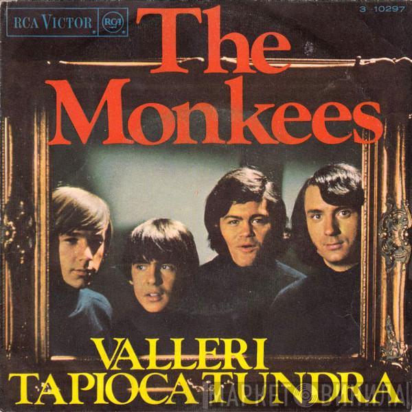  The Monkees  - Valleri / Tapioca Tundra