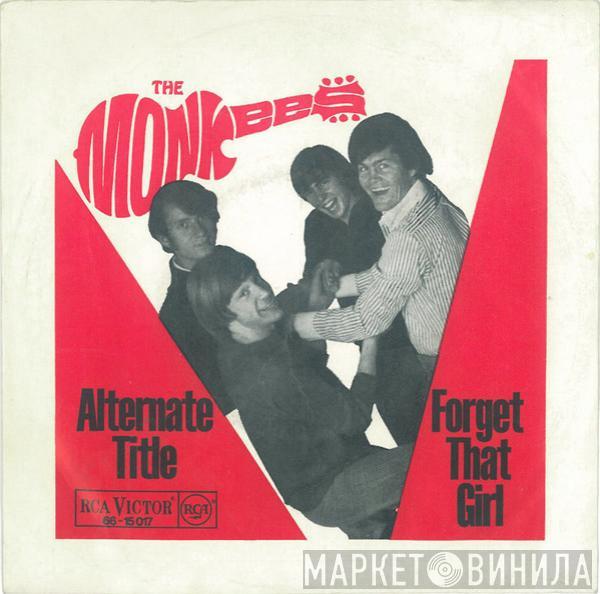 The Monkees - Alternate Title / Forget That Girl