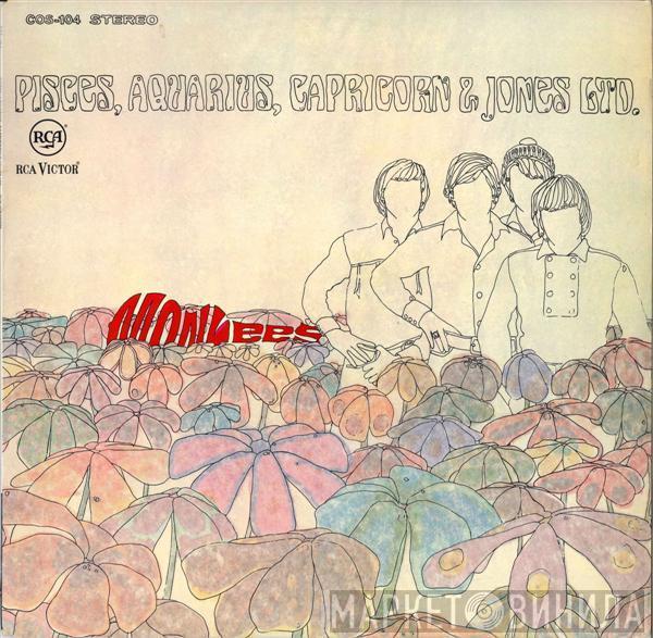 The Monkees - Pisces, Aquarius, Capricorn & Jones Ltd.