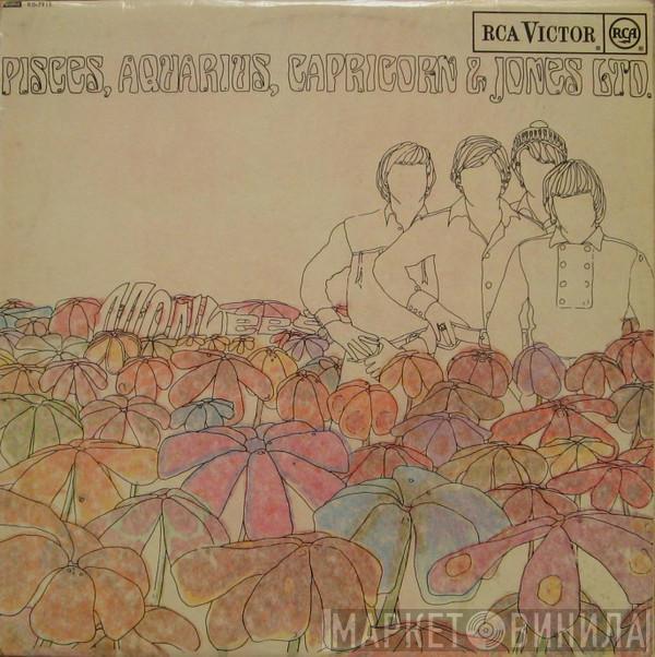 The Monkees - Pisces, Aquarius, Capricorn & Jones Ltd.