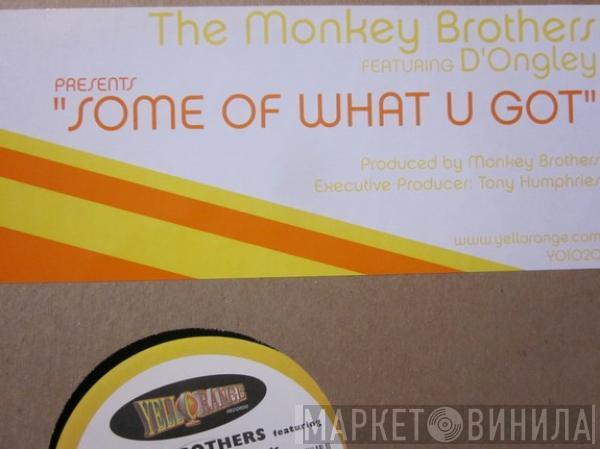 The Monkey Brothers - Some Of What U Got