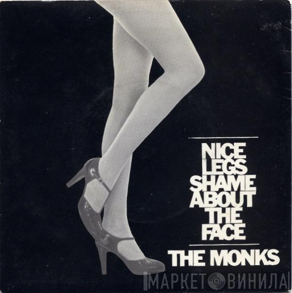  The Monks   - Nice Legs Shame About The Face