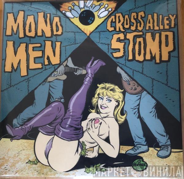 The Mono Men - Cross Alley Stomp