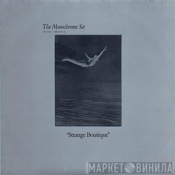 The Monochrome Set - "Strange Boutique"