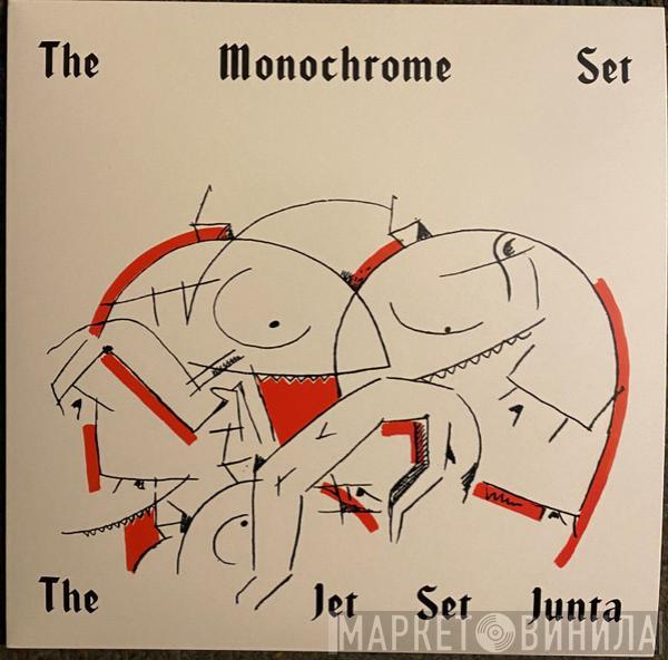The Monochrome Set - The Jet Set Junta