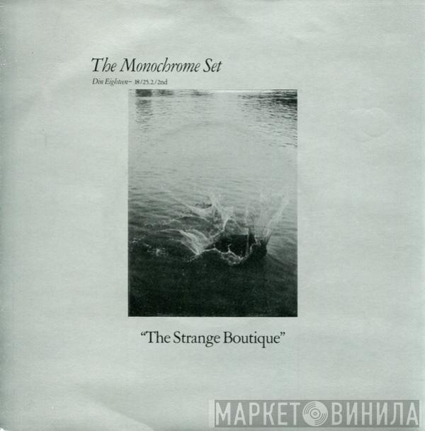 The Monochrome Set - The Strange Boutique