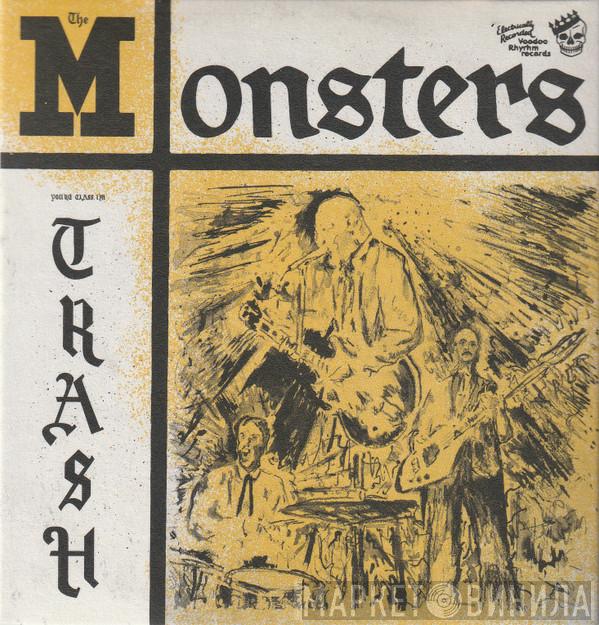 The Monsters  - You're Class, I'm Trash