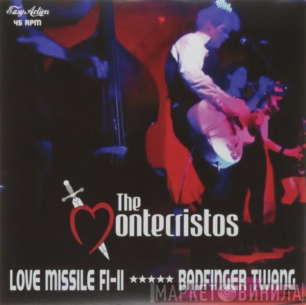 The Montecristos - Love Missile F1-11 / Badfinger Twang