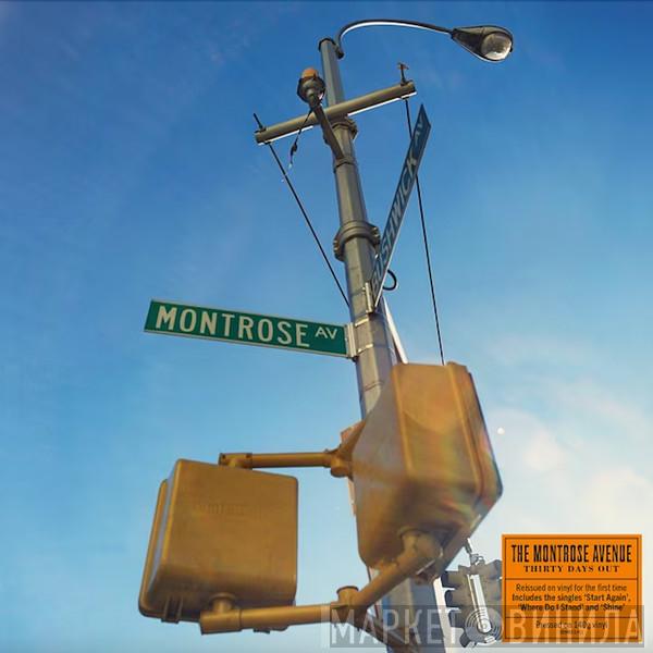 The Montrose Avenue - Thirty Days Out