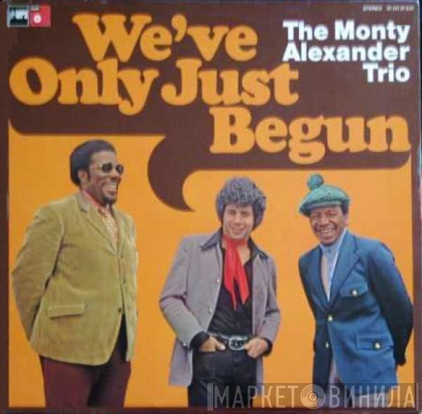 The Monty Alexander Trio - We've Only Just Begun