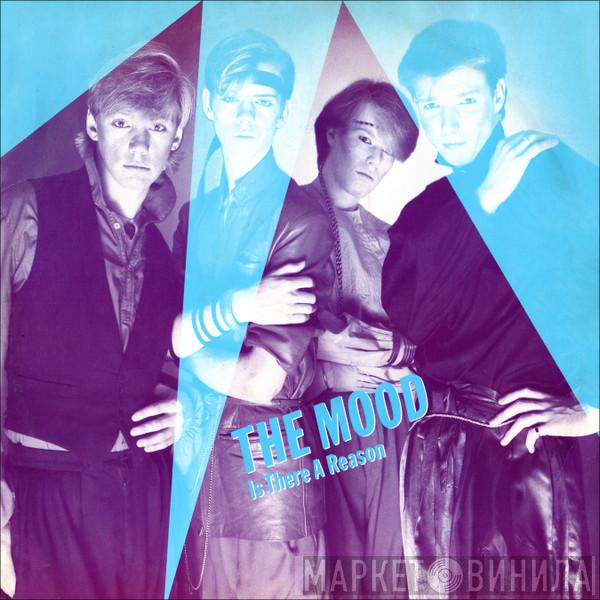 The Mood - Is There A Reason