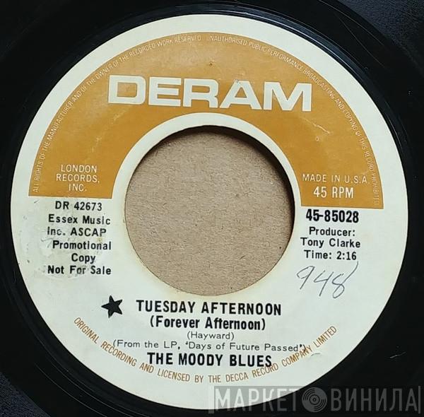  The Moody Blues  - Tuesday Afternoon / Another Morning