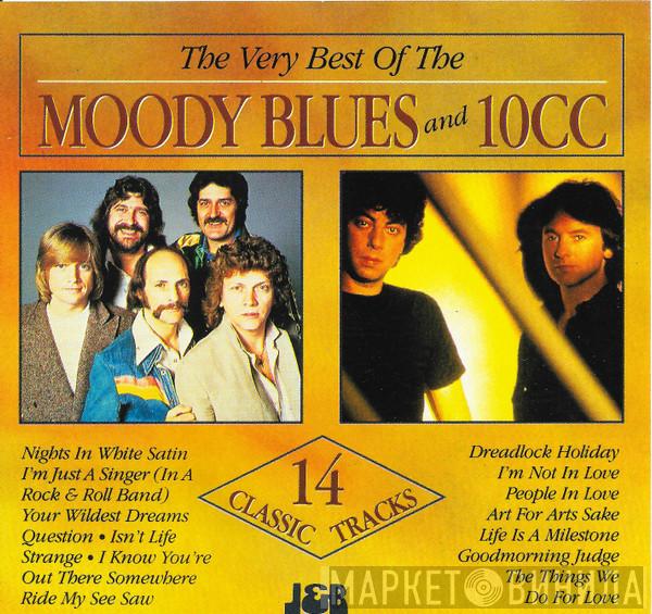 , The Moody Blues  10cc  - The Very Best Of The Moody Blues and 10CC