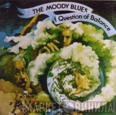  The Moody Blues  - A Question Of Balance