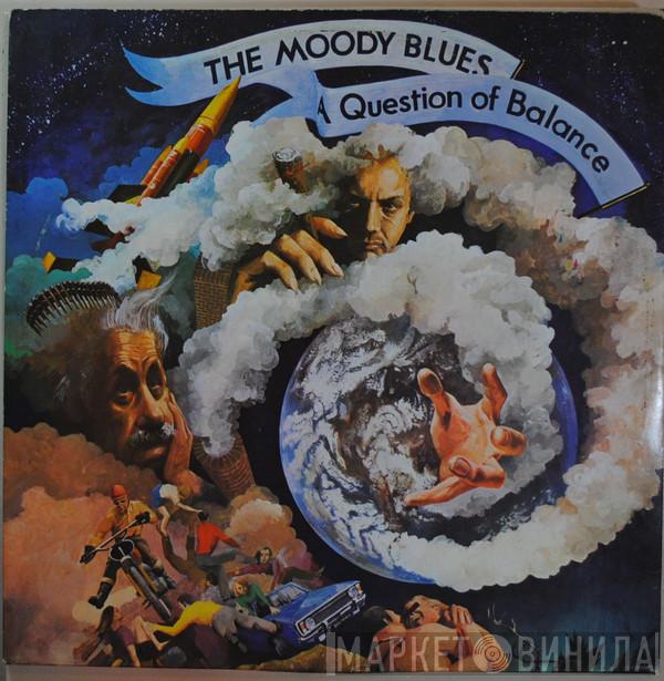  The Moody Blues  - A Question Of Balance