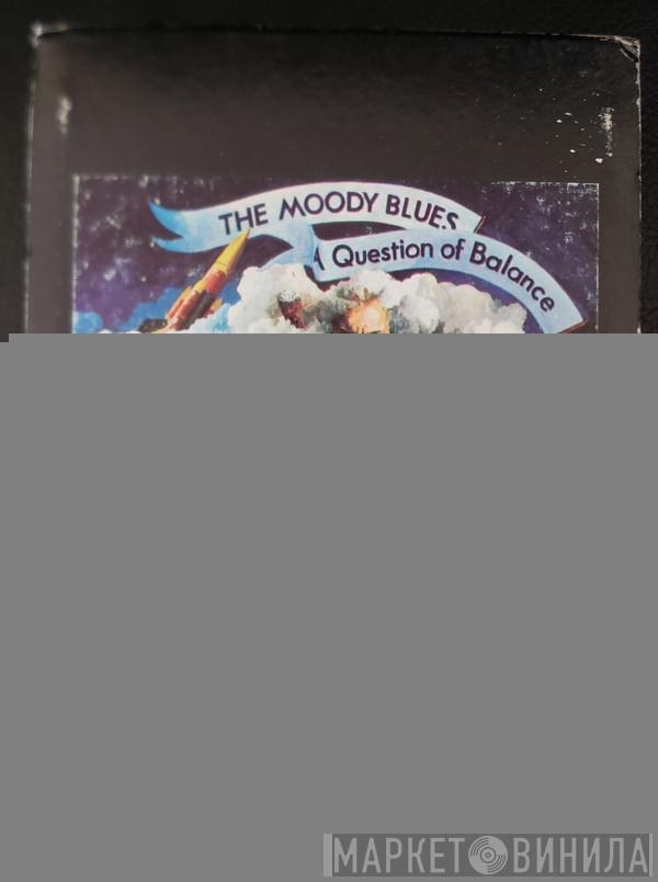  The Moody Blues  - A Question Of Balance