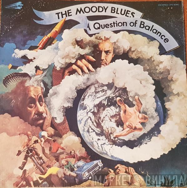 The Moody Blues  - A Question Of Balance
