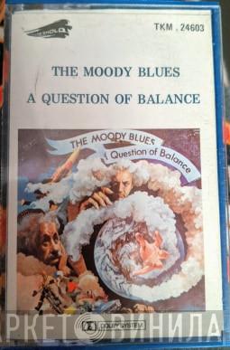  The Moody Blues  - A Question Of Balance