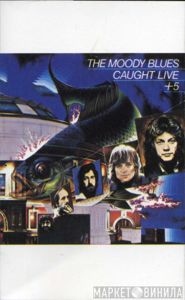  The Moody Blues  - Caught Live + 5