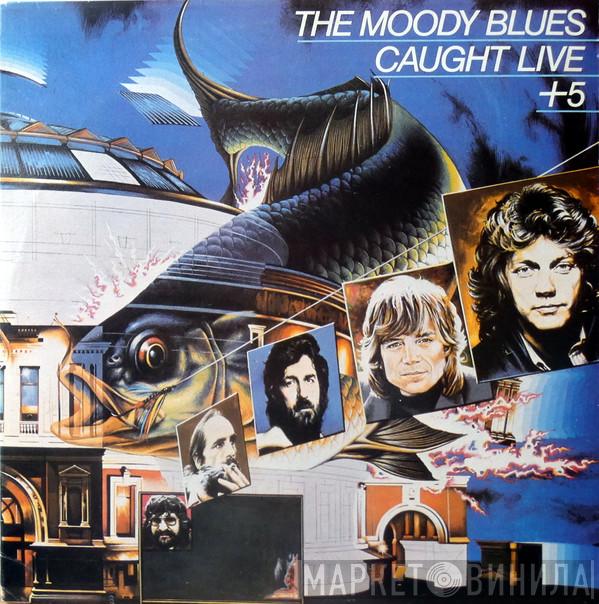  The Moody Blues  - Caught Live +5