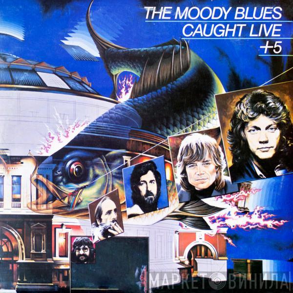 The Moody Blues - Caught Live +5