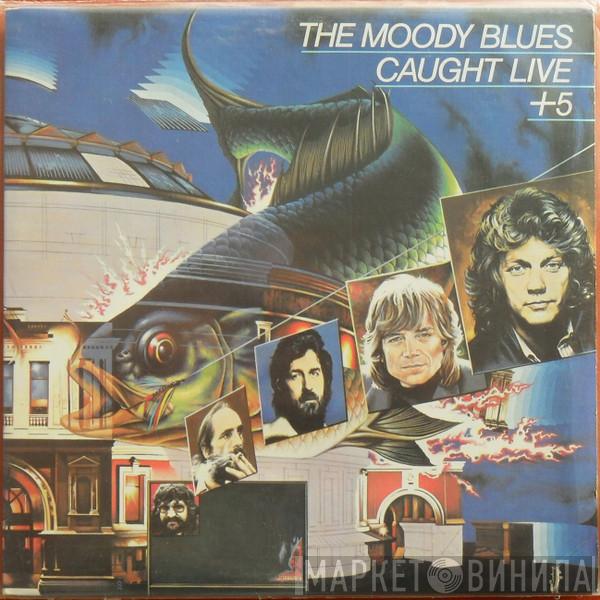  The Moody Blues  - Caught Live +5