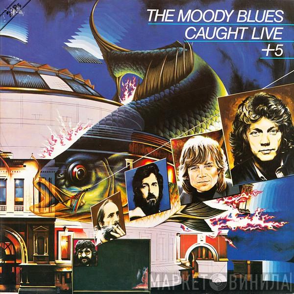  The Moody Blues  - Caught Live +5