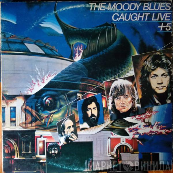  The Moody Blues  - Caught Live +5