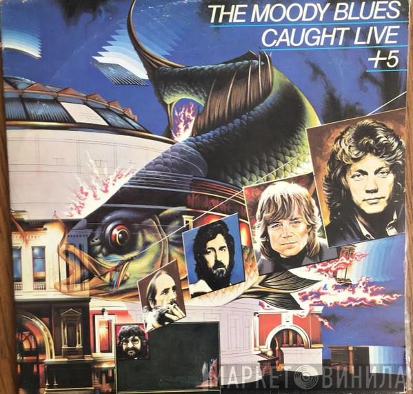  The Moody Blues  - Caught Live +5