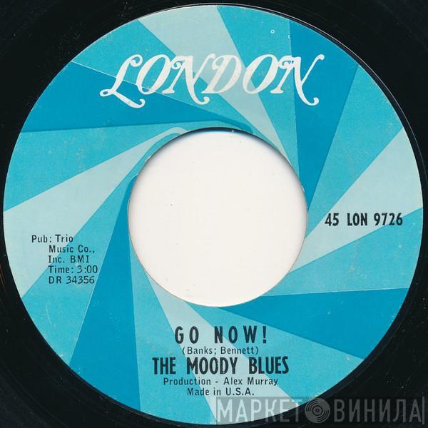 The Moody Blues - Go Now ! / Lose Your Money