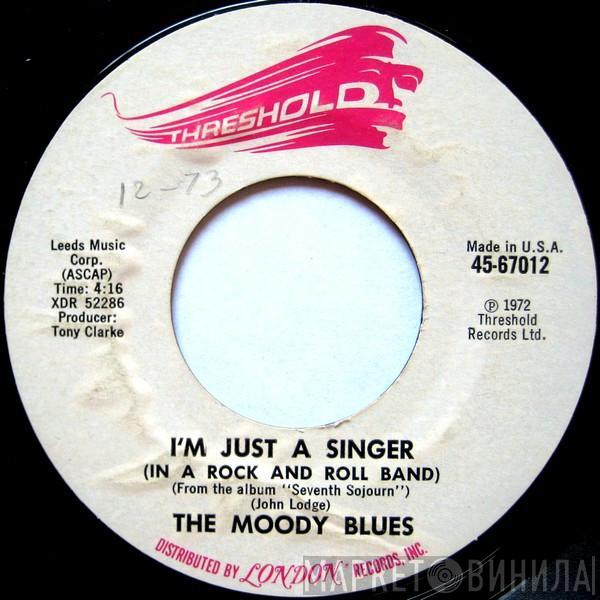 The Moody Blues - I'm Just A Singer (In A Rock And Roll Band)