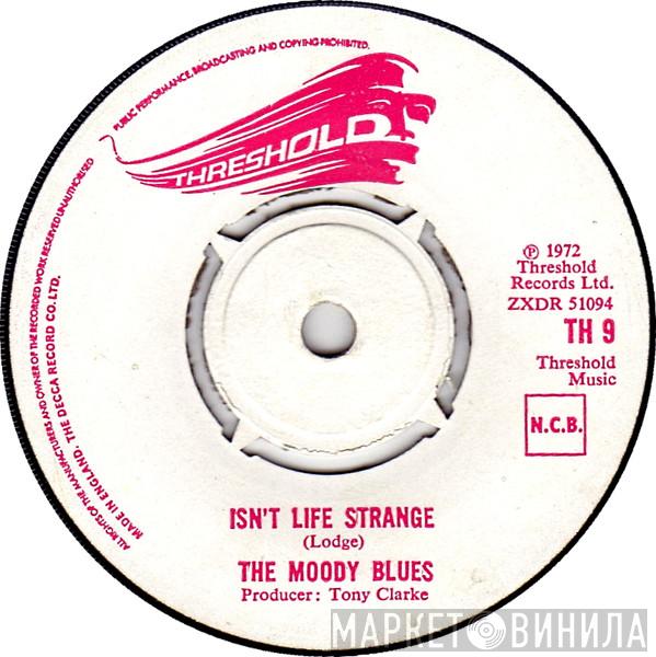 The Moody Blues - Isn't Life Strange