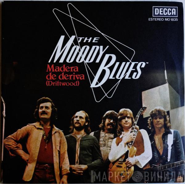 The Moody Blues - Madera De Deriva = Driftwood