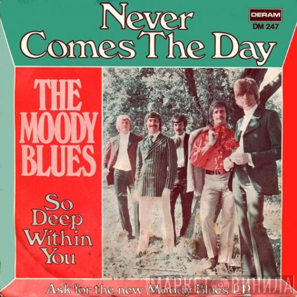  The Moody Blues  - Never Comes The Day