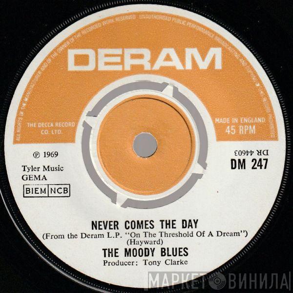  The Moody Blues  - Never Comes The Day