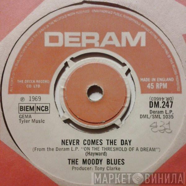  The Moody Blues  - Never Comes The Day