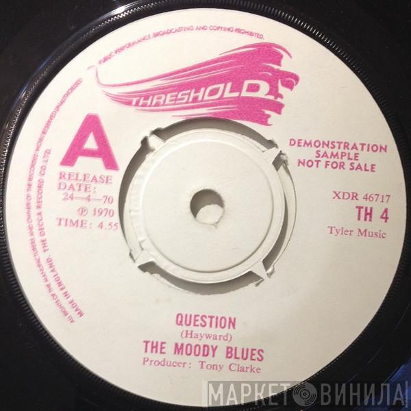  The Moody Blues  - Question