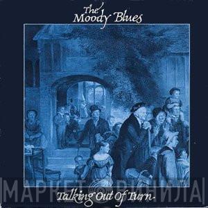 The Moody Blues - Talking Out Of Turn