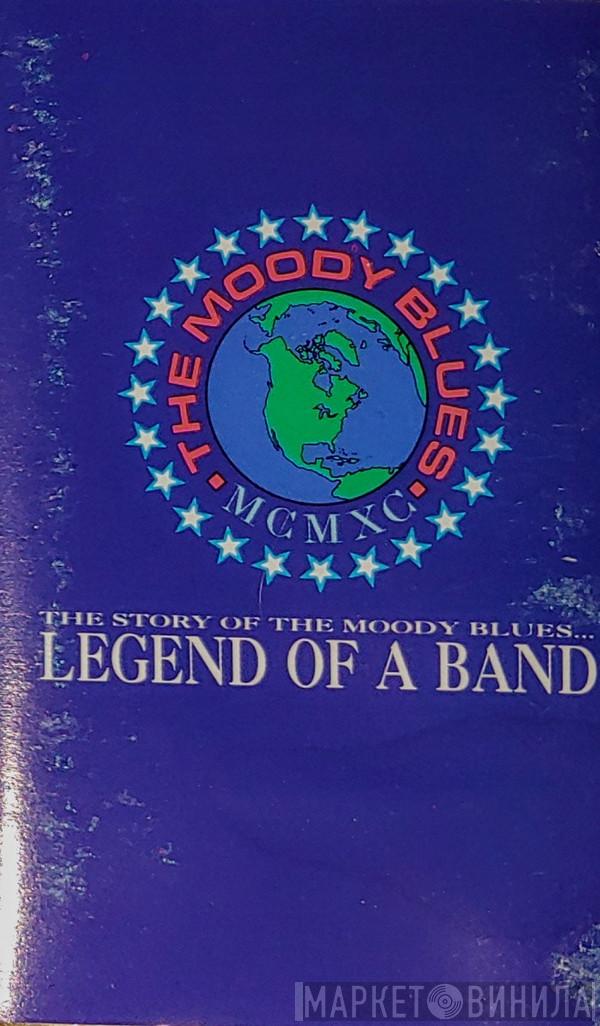  The Moody Blues  - The Story Of The Moody Blues...Legend Of A Band