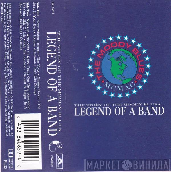  The Moody Blues  - The Story Of The Moody Blues... Legend Of A Band