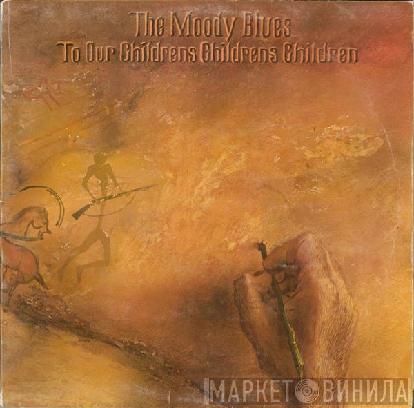 The Moody Blues - To Our Children's Children's Children