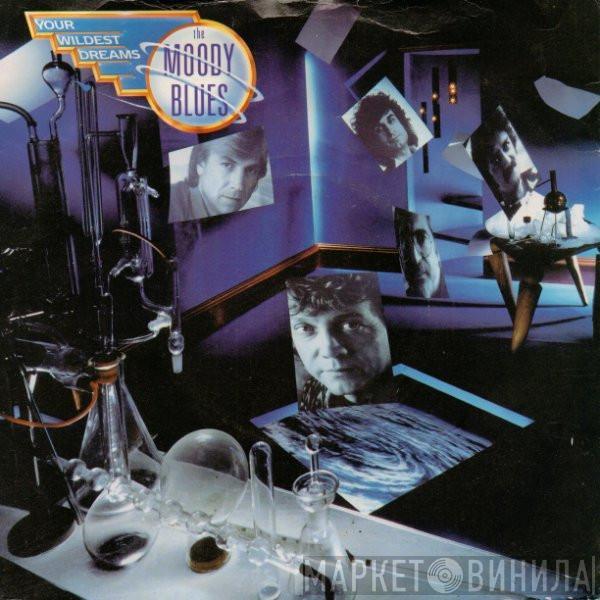 The Moody Blues - Your Wildest Dreams