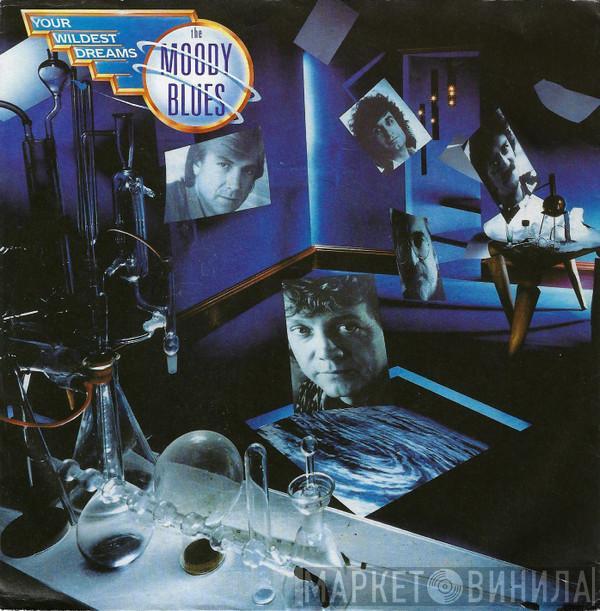 The Moody Blues - Your Wildest Dreams